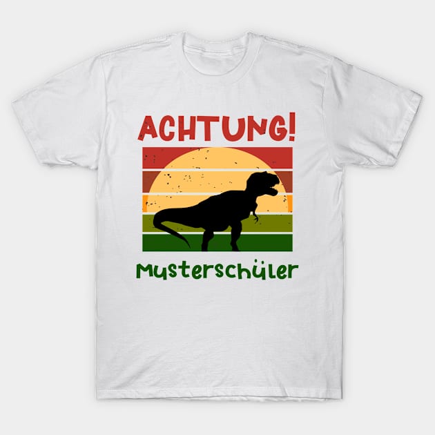 Achtung Musterschüler Dino Schulbeginn T shirt T-Shirt by chilla09